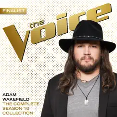 The Complete Season 10 Collection (The Voice Performance) by Adam Wakefield album reviews, ratings, credits