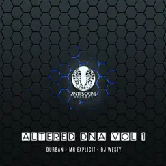 Altered D.N.A Vol 1 - Single by DJ Westy, Mr. Explicit & Durban album reviews, ratings, credits