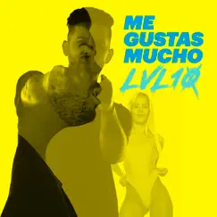 Me Gustas Mucho - Single by Level 10 album reviews, ratings, credits