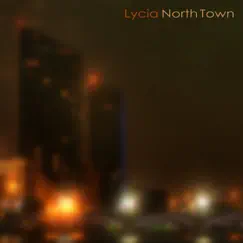 North Town - Single by Lycia album reviews, ratings, credits