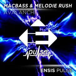 Avalanche - Single by Macbass & Melodie Rush album reviews, ratings, credits