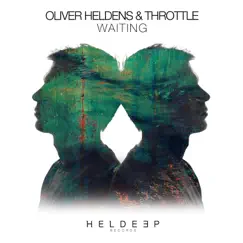 Waiting - Single by Oliver Heldens & Throttle album reviews, ratings, credits