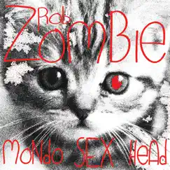 Mondo Sex Head by Rob Zombie album reviews, ratings, credits