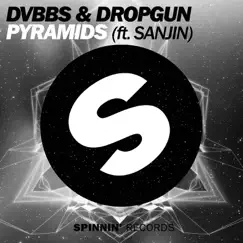 Pyramids (feat. Sanjin) - Single by DVBBS & Dropgun album reviews, ratings, credits