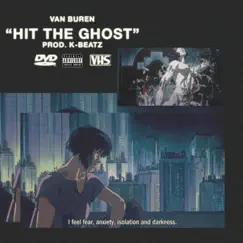 Hit the Ghost - Single by Van Buren album reviews, ratings, credits