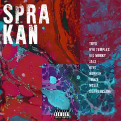 Sprakan (feat. Borhuh, Tryx, Kiyo, No$ia, Jals, Kid Murky, Ryu Temples, Traze & DuaneInsane) - Single by Jigsvw album reviews, ratings, credits