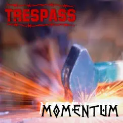 Momentum - Single by Trespass album reviews, ratings, credits