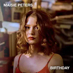 Birthday - Single by Maisie Peters album reviews, ratings, credits