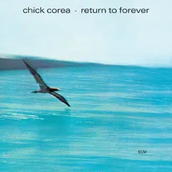 Return To Forever by Chick Corea album reviews, ratings, credits