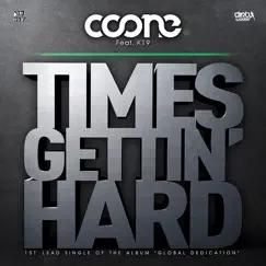 Times Gettin' Hard (feat. K19) Song Lyrics