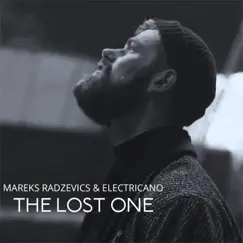 The Lost One - Single by Mareks Radzevics & Electricano album reviews, ratings, credits
