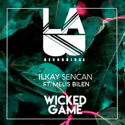 Wicked Game (feat. Melis Bilen) Song Lyrics