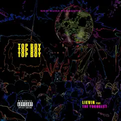 Top Boy (feat. The Youngest) - Single by LieVin album reviews, ratings, credits