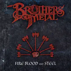 Fire Blood and Steel - Single by Brothers of Metal album reviews, ratings, credits