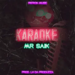 Karaoke - Single by Mr. Saik album reviews, ratings, credits