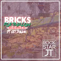 Bricks for tha Low Remix (feat. Cet Dollar) Song Lyrics