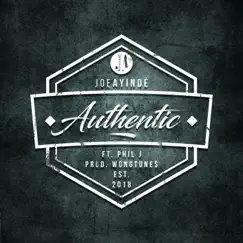 Authentic (feat. Phil J) - Single by Joe Ayinde album reviews, ratings, credits