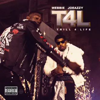 T4L (Trill 4 Life) by Webbie & Joeazzy album download