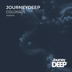 Colossus - Single by JourneyDeep album reviews, ratings, credits