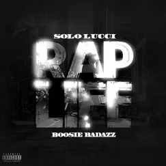 Rap Life (feat. Boosie Badazz) Song Lyrics