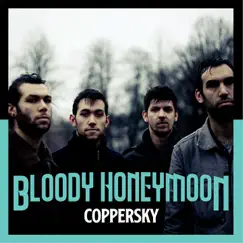 Bloody Honeymoon - Single by Coppersky album reviews, ratings, credits