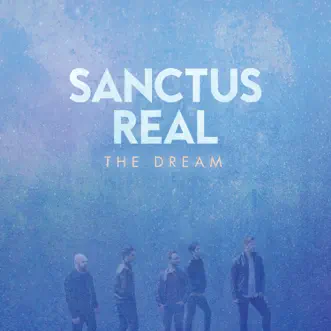 Download The Dream Sanctus Real MP3