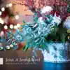Jesu: A Joyful Noel - Single album lyrics, reviews, download