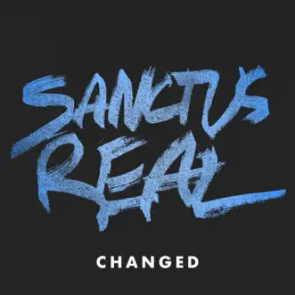 Changed - Single by Sanctus Real album download