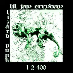 Lizard Punk 1 2 400 by Lil Jay Erryday album reviews, ratings, credits