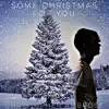 Some Christmas for You - Single album lyrics, reviews, download