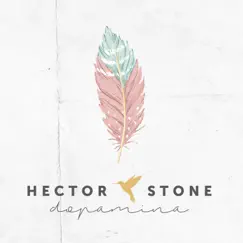 Dopamina - Single by Héctor Stone album reviews, ratings, credits