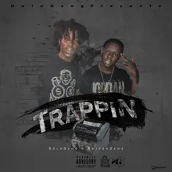 Trappin (feat. Jackboy) - Single by Jdola album reviews, ratings, credits