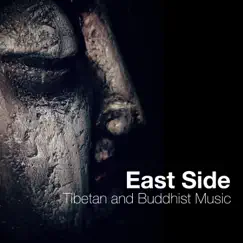 East Side: A Collection of the Best Tibetan and Buddhist Music, Don't Stop the Relaxation by Tibetan Monks & Zen Music Garden album reviews, ratings, credits