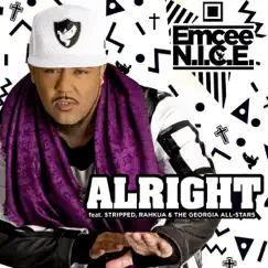 Alright - EP by Emcee N.I.C.E. album reviews, ratings, credits