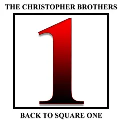 Back to Square One by The Christopher Brothers album reviews, ratings, credits