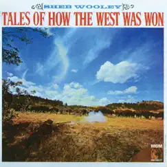How the West Was Won Song Lyrics