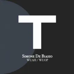 Wuah / Wuop - Single by Simone De Biasio album reviews, ratings, credits
