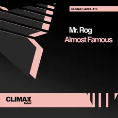 Almost Famous - Single by Mr. Rog album reviews, ratings, credits