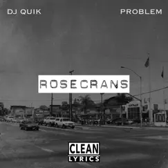 Rosecrans - EP by DJ Quik & Problem album reviews, ratings, credits