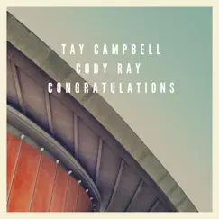 Congratulations (feat. Cody Ray) Song Lyrics