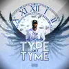 Type of Tyme - Single album lyrics, reviews, download
