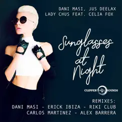 Sunglasses at Night (feat. Celia Fox) [Carlos Martinez Remix] Song Lyrics