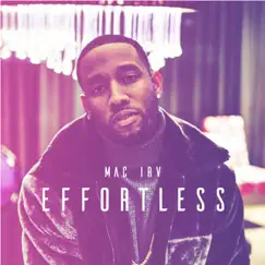 Effortless - Single by Mac Irv album reviews, ratings, credits