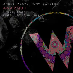 Anarqui - Single by Angel Play & Tony Caicedo album reviews, ratings, credits