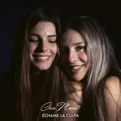 Échame la Culpa (feat. Lou Cornago) - Single by Cris Mone & Lou Cornago album reviews, ratings, credits