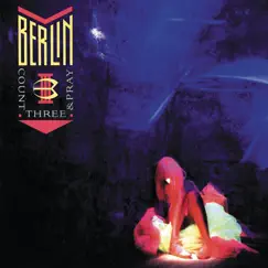Count Three & Pray by Berlin album reviews, ratings, credits