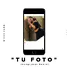 Tu Foto (Hungryman Remix) - Single album lyrics, reviews, download