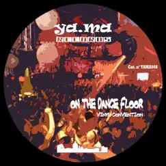 On the Dance Floor - Single by Vinyl Convention album reviews, ratings, credits