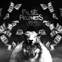False Prophets - Single by Snilloc Ynobe album reviews, ratings, credits