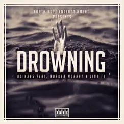 Drowning (feat. Morganmurray & Jinx TK) - Single by Adik365 album reviews, ratings, credits